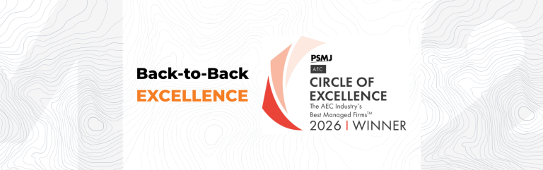 Back-to-Back Excellence: PSMJ AEC Circle of Excellence 2026 Winner, recognizing the AEC industry's best managed firms